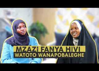  WATOTO WANAPOBALEGHE MZAZI UFANYE NINI JUKWAA LA WANAWAKE