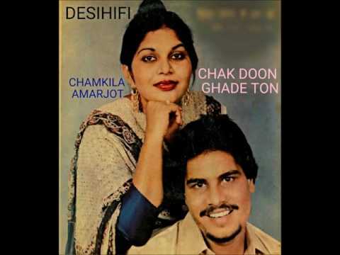 Chak Doon Ghade Ton Amar Singh Chamkila Amarjot