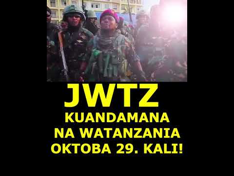 JWTZ Kuandamana Na Watanzania Oktoba 29 Maandamano Kali