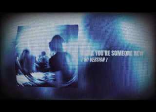  THINK YOU RE SOMEONE NEW 8D