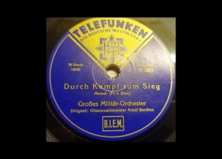 Durch Kampf Zum Sieg Marschlied Obermusikmeister Adolf Berdien Großes Militärorchester