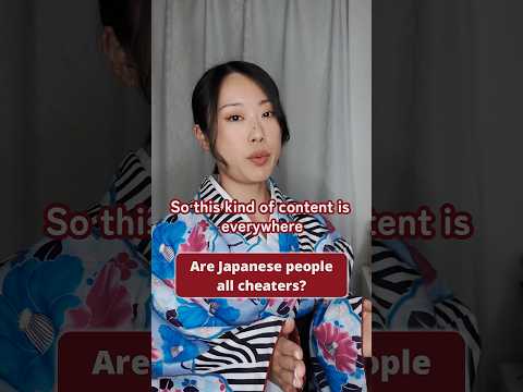 You Are Lied About Japanese People Do The Japanese Cheat More