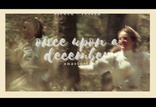 Once Upon A December Anastasia Slowed Reverb