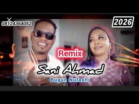 Sani Ahmad Remix 2026 Album By Dj Dan LiMan TV Sani Ahmad Remix 2026 Album By Dj Dan LiMan TV
