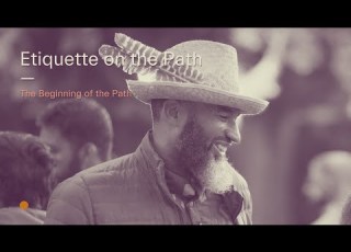  Etiquette On The Path The Beginning Of The Path