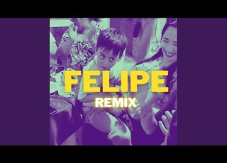 Felipe Remix