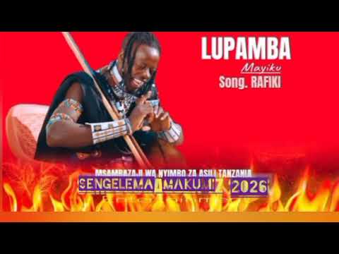 LUPAMBA X MAYIKUSAI MARAFI BY MSAMBAZAJI SENGELEMA MAKUMI 2026 48k