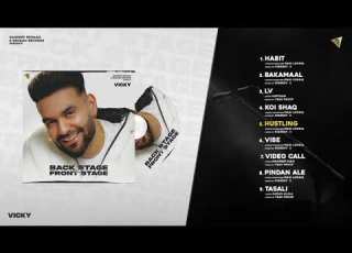  Back Stage To Front Stage Full Album Vicky Latest Punjabi JukeBox 2022