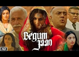 Begum Jaan Full Movie 2017 HD Vidya Balan Gauahar Khan Naseeruddin Shah Details Review