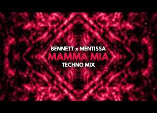 BENNETT Mamma Mia Techno Mix
