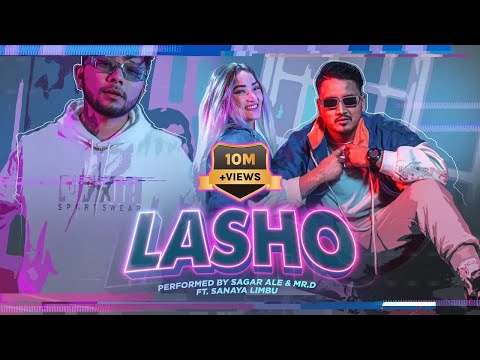 LASHO Sagar Ale Mr D Prod By B2 Sanjal Official Music Video