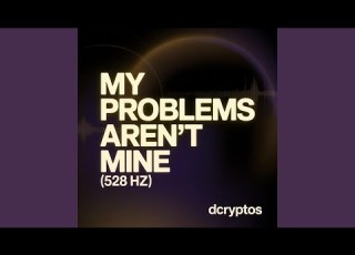  My Problems Aren T Mine