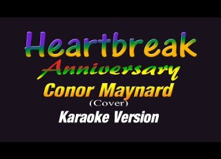 Conor Maynard Heartbreak Anniversary KARAOKE VERSION