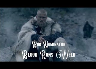  Bob Dominator Blood Runs Wild Official Video Music
