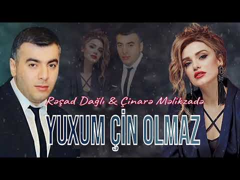 Çinare Melikzade Reşad Dağlı Yuxum Çin Olmaz Yeni Remix 2024 Herkesin Axtardığı Mahnı Goze Şer Çinare Melikzade Reşad Dağlı Yuxum Çin Olmaz Yeni Remix 2024 Herkesin Axtardığı Mahnı Goze Şer