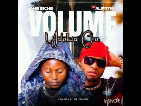 One Siche Ft Alifatiq Volume Yalakwa Chani Official