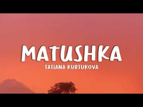 Татьяна Куртукова Матушка Lyrics