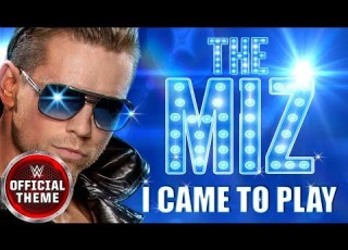The Miz I Came To Play Entrance Theme Feat Downstait