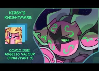 Kirby S Knightmare Angelic Valour Comic Dub Part 3 Finale