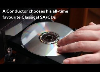 A Conductor Chooses His All Time Favourite Classical CDs