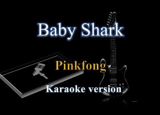  Pinkfong Baby Shark Karaoke Version