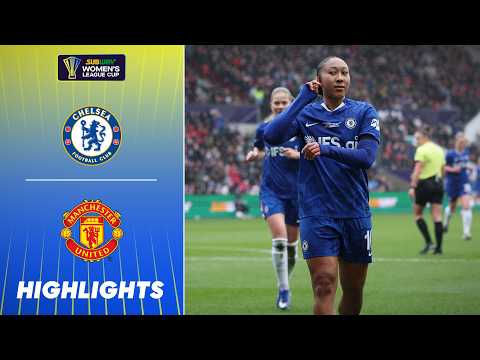 Chelsea Win Subway Women S League Cup Final Chelsea V Manchester United Final Highlights 25 26