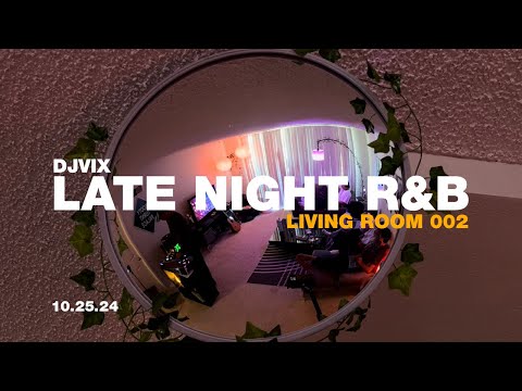 R B Mix Late Night R B Daniel Caesar SZA Brent Faiyaz Miguel Living Room 002 Vix