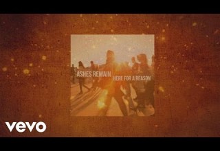 Ashes Remain Here For A Reason Official Lyric Video
