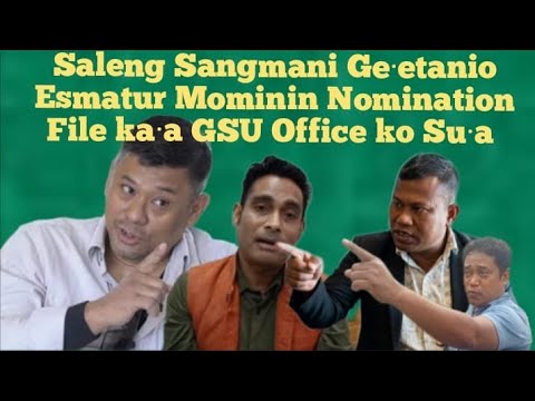 Saleng Sangmani Ge Etanio Esmatur Mominin Nomination File Ka A GSU Office Ko Su Aha