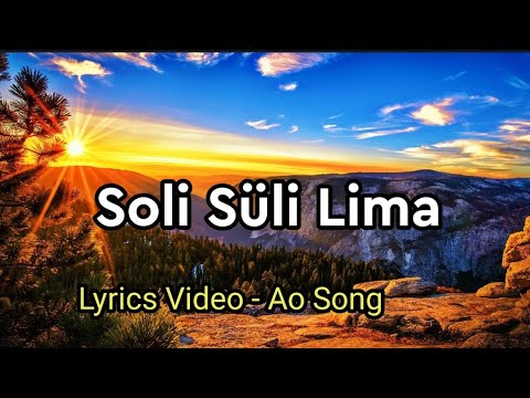 Ao Song SOLI SULI LIMA Lyrics Video Ao Song SOLI SULI LIMA Lyrics Video