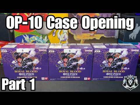 Opening A CASE Of The NEW One Piece Royal Blood OP 10 Set PART 1