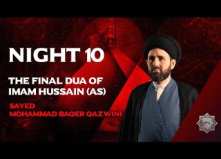  Das Letzte Dua Von Imam Hussain A Sayed Mohammad Baqer Qazwini Nacht 10