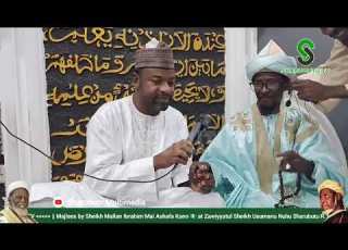 Majlees By Sheikh Mallan Ibrahim Mai Ashafa Kano Zawiyyatul Sheikh Usumanu Nuhu Sharubutu R T A