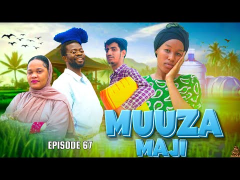 MUUZA MAJI 67