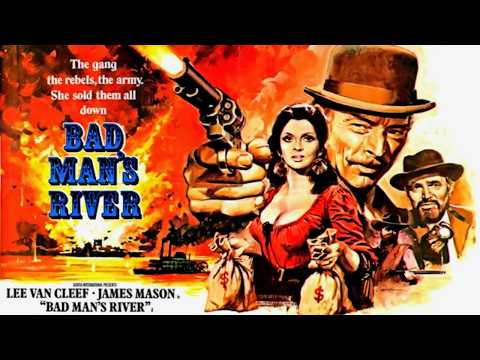 Bad Man S River Western The Gang The Army The Rebels She Sold Them All Down