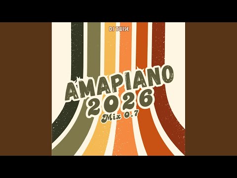 Amapiano 2026 Mix 0 7 Full Mix