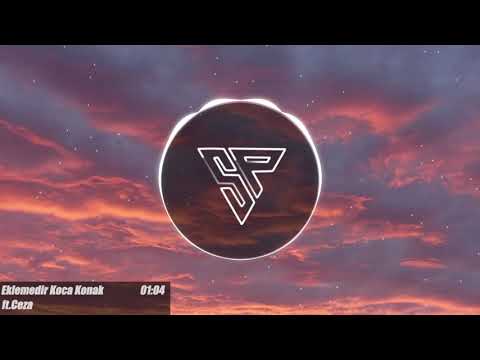 Eklemedir Koca Konak Mix Ft Ceza
