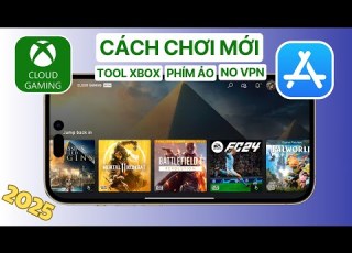  Hướng Dẫn Chơi Xbox Cloud Trên IOS 2025 IPhone IPad