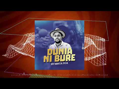 Mista Poa Dunia Ni Bure Audio Officiel