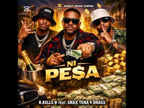 R Kells B Feat Snax Tena Drags Ni Pesa Officia Music Audio R Kells B Feat Snax Tena Drags Ni Pesa Officia Music Audio