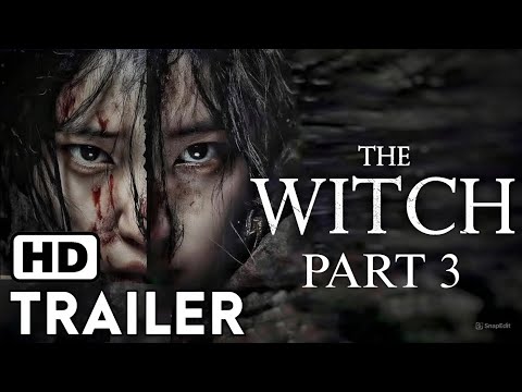 The Witch Part 3 Movie Trailer Shin Si Ah Iban Studio