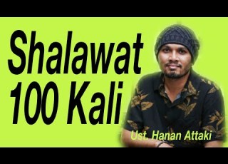  Shalawat 100 Kali Ust Hanan Attaki