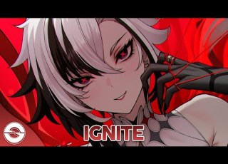  Nightcore Ignite Lyrics