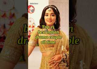 Top 15 Best Indian Drama Couple Indian Drama Couple Bestcouple Indianserial Trending
