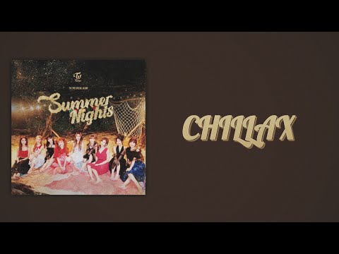 TWICE 트와이스 CHILLAX Slow Version