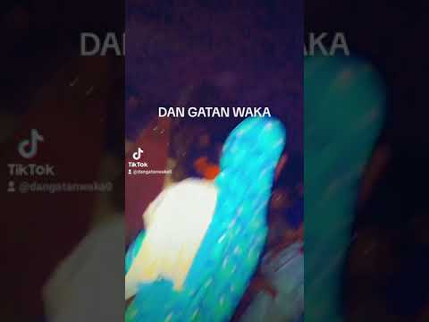 DAN GATAN WAKA SABUWAR WASA28 2023
