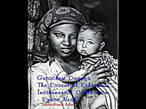 Getachew Degefu The Essential Ethiopian Instrumental Collection Enate Nesh MP4