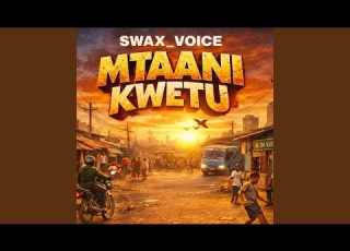  MTAANI KWETU