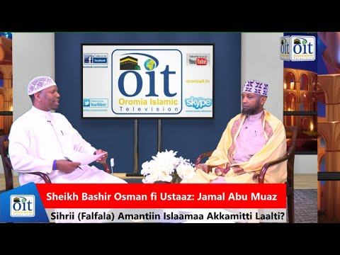 Sihrii Falfala Amantiin Islaamaa Akkamitti Laalti