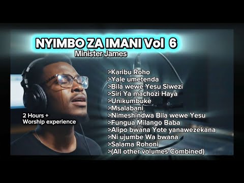 Nyimbo Za Imani Songs Of Faith Vol 6 Full Album 2 Hours Swahili Worship Covers Originals